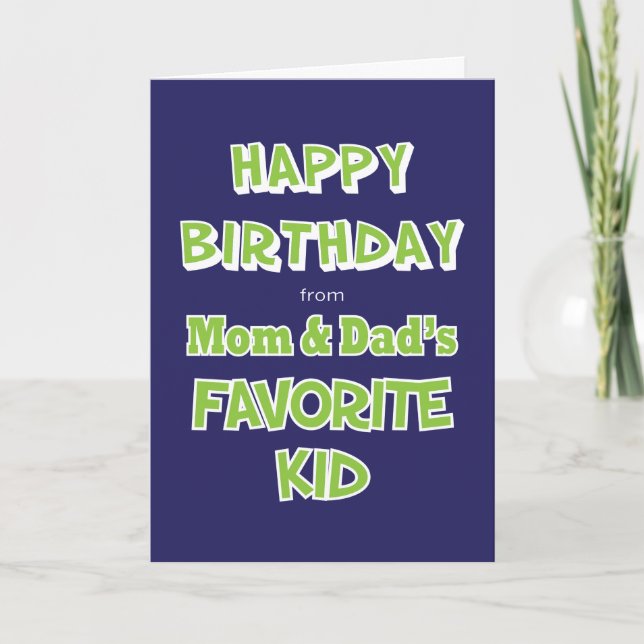 Funny Sibling Birthday Greeting Card Favorite Kid (Front)