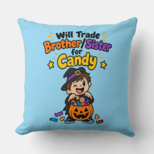 Funny Sibling Halloween Will Trade Brother Sister Cushion