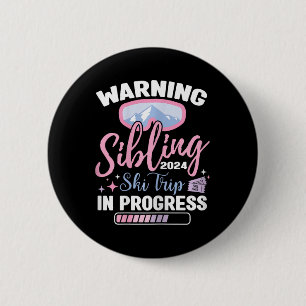 Funny Sibling Ski Trip Family Holiday Skiing Winte 6 Cm Round Badge