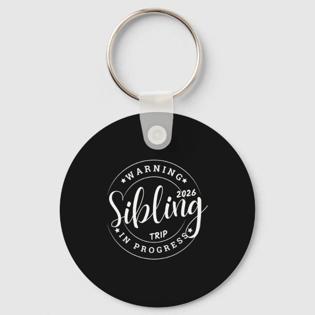Funny Sibling Trip 2026 Family Matching Girls Sist Key Ring (Front)