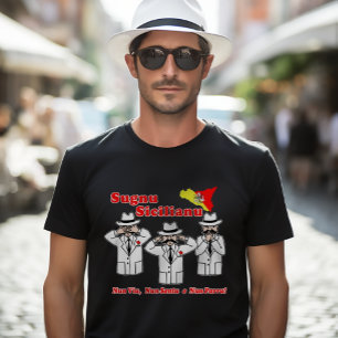 Funny Sicilian Saying Mafia Characters T-Shirt