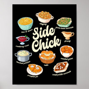 Funny Side Chick Thanksgiving For Men Women Poster