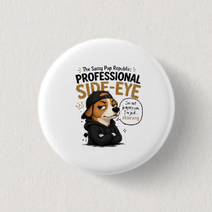 Funny Side-Eye Dog - "I'm Not Judging You" 3 Cm Round Badge