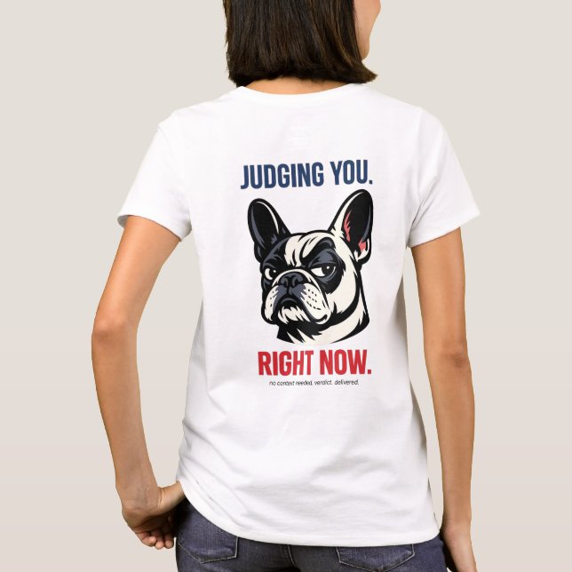 Funny Side Eye Frenchie T-Shirt – Judgmental  (Back)