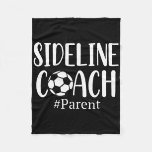 Funny Sideline Coach Parent Shirt For Soccer Mom D Fleece Blanket