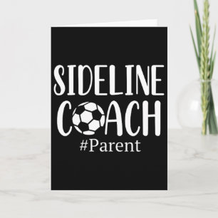 Funny Sideline Coach Parent Shirt For Soccer Mum D Card