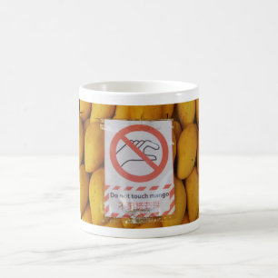 Funny Sign 'Do not touch mango' Coffee Mug