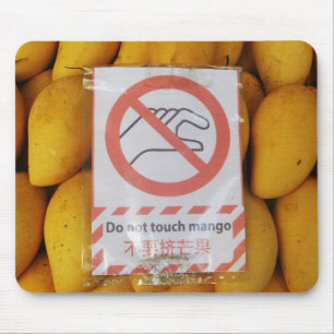 Funny Sign 'Do not touch mango' Mouse Mat