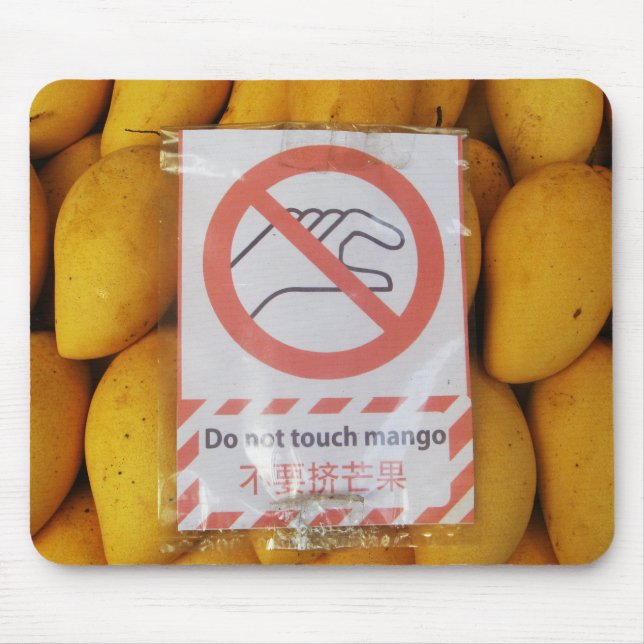 Funny Sign 'Do not touch mango' Mouse Mat (Front)