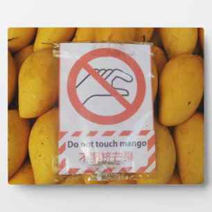 Funny Sign 'Do not touch mango' Plaque