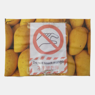 Funny Sign 'Do not touch mango' Tea Towel
