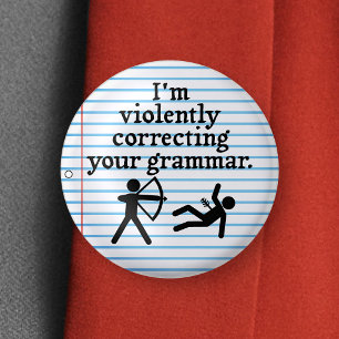 Funny "Silently Correcting Your Grammar" Spoof 3 Cm Round Badge