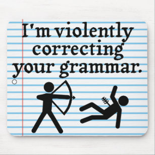 Funny "Silently Correcting Your Grammar" Spoof Mouse Mat