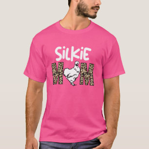 funny silkie chicken mum leopard T-Shirt