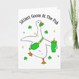 Funny Silliest Goose At The Pub Animal Goose St Pa Card