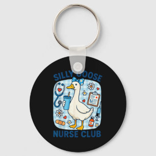 Funny silly goose nurse club nursing humor key ring