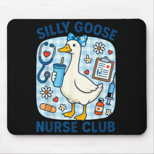 Funny silly goose nurse club nursing humor mouse mat