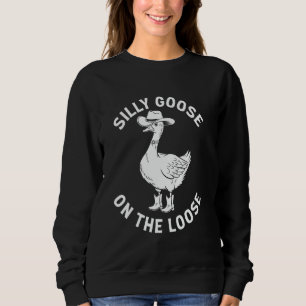 Funny Silly Goose On The Loose Cowboy Boots Hat Sweatshirt