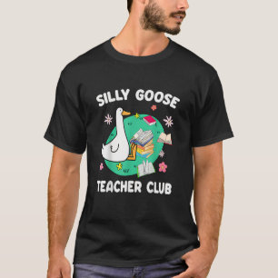 Funny Silly Goose Teacher Club Animal Lover Groovy T-Shirt