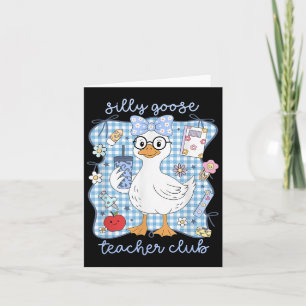 Funny Silly Goose Teacher Club Teacher Appreciatio Card