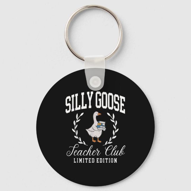 Funny Silly Goose Teacher Club Teacher Appreciatio Key Ring (Front)