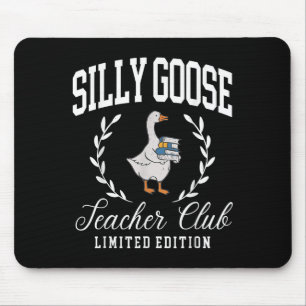 Funny Silly Goose Teacher Club Teacher Appreciatio Mouse Mat