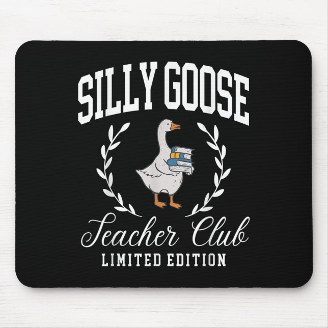 Funny Silly Goose Teacher Club Teacher Appreciatio Mouse Mat (Front)