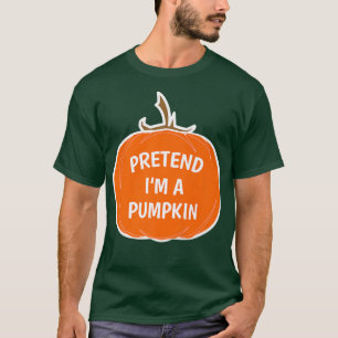 Funny Simple Pretend I'm A Pumpkin Halloween  T-Shirt
