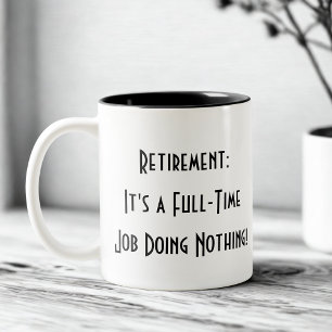 funny simple retirement  Two-Tone coffee mug