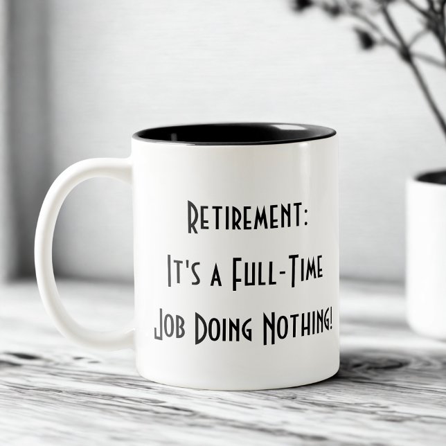 funny simple retirement  Two-Tone coffee mug (Creator Uploaded)