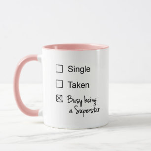 Funny Single Taken Busy Being a Superstar Checkbox Mug