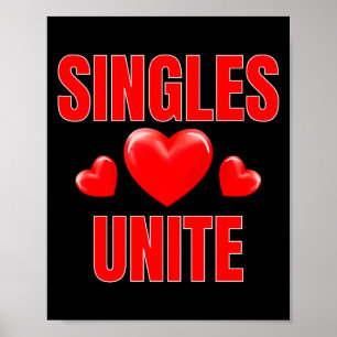 Funny Singles Unite Valentines Day Humor For Singl Poster