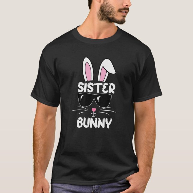 Funny Sister Bunny Easter Family Matching Pajamas T-Shirt (Front)