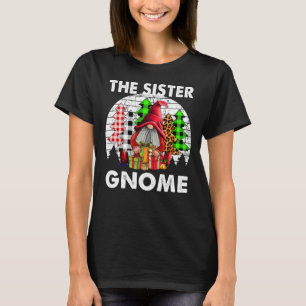 Funny Sister Gnome Family Matching Christmas Gift  T-Shirt