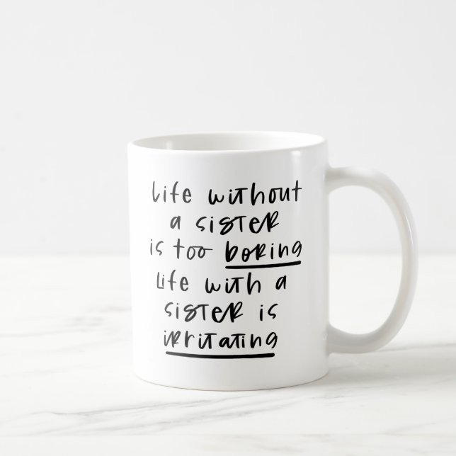 Funny sister mug | Funny Birthday gift for sister  (Right)