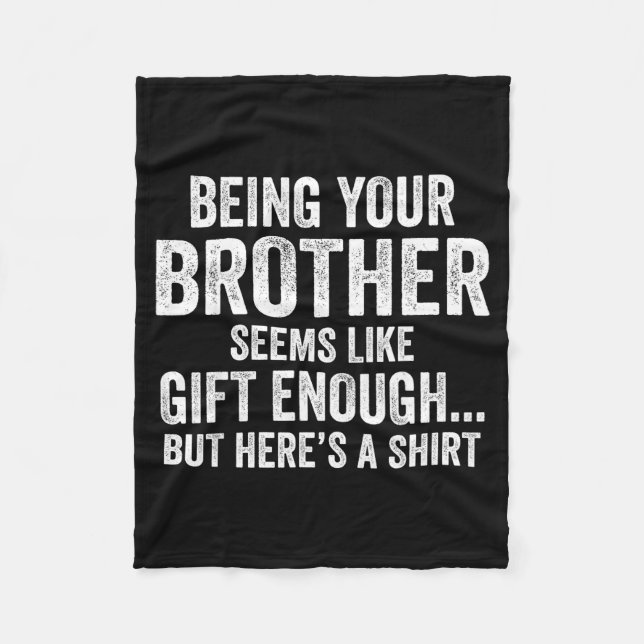 Funny Sister Sarcastic Sibling Humor Quote From Br Fleece Blanket (Front)