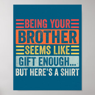 Funny Sister Sarcastic Sibling Humor Quote From Br Poster