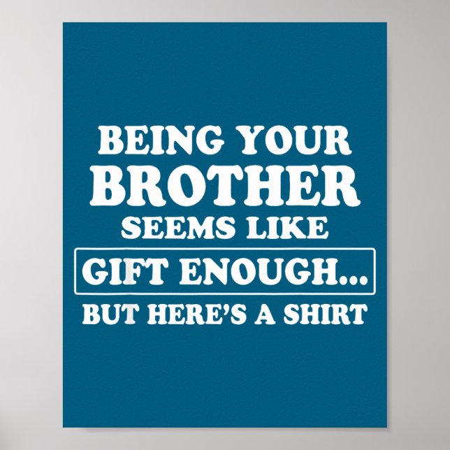 Funny Sister Sarcastic Sibling Humor Quote From Br Poster (Front)