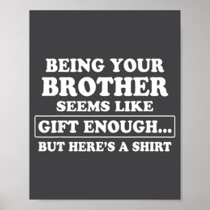 Funny Sister Sarcastic Sibling Humor Quote From Br Poster