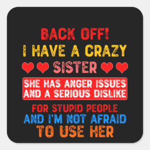 Funny Sister Saying Square Sticker