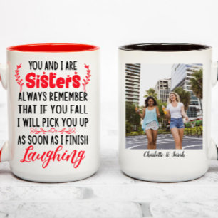 Funny Sisters Love Quotes   Custom Photo Two-Tone Coffee Mug