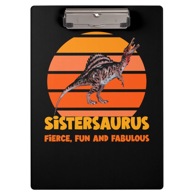 Funny Sistersaurus Dino Sister Humour Design Clipboard (Front)