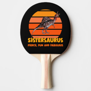 Funny Sistersaurus Dino Sister Humour Design Ping Pong Paddle