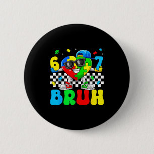 Funny six seven 67 bruh 6 7 puzzle autism cm round badge