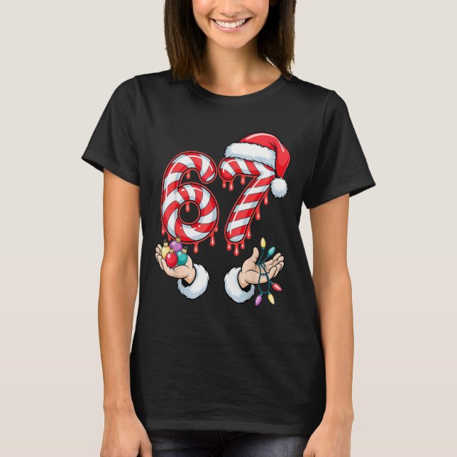 Funny Six Seven 67 Christmas Candy Cane Festive Ho T-Shirt (Front)