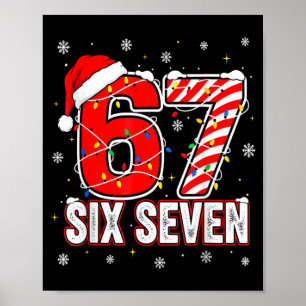 Funny Six Seven 67 Christmas Holiday Women Kids Xm Poster