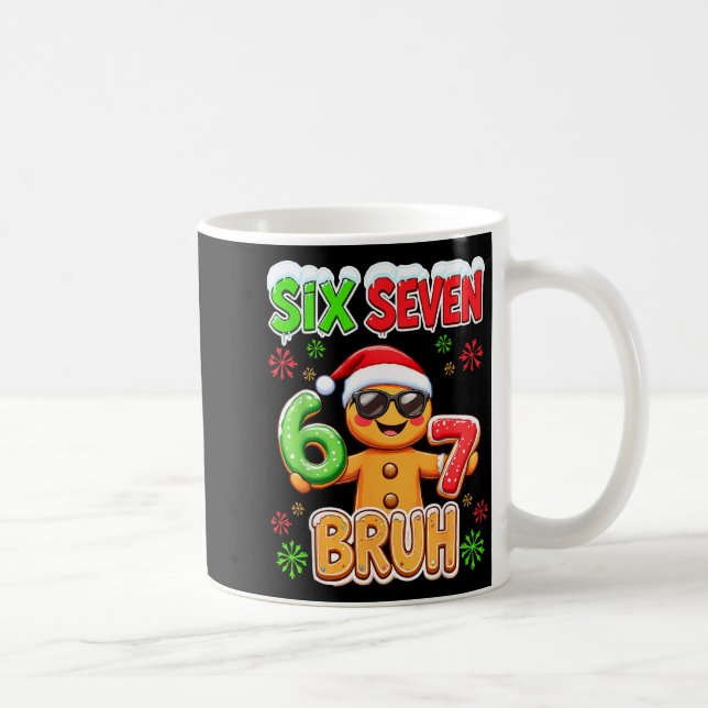 Funny Six Seven 67 Gingerbread Meme Xmas Christmas Coffee Mug (Right)