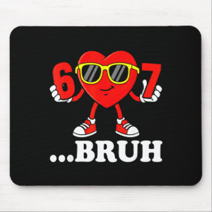 Funny Six Seven 67 Meme 6 7 Bruh Valentine Boys Gi Mouse Mat