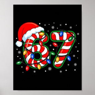Funny Six Seven 67 Meme 6 7 Christmas Candy Cane B Poster