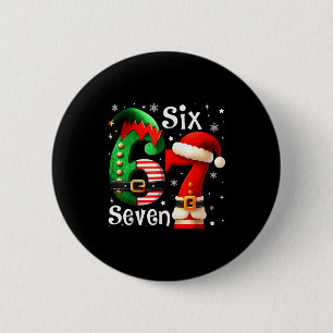 Funny Six Seven 67 Meme 6 7 Elf Santa Christmas Pa 6 Cm Round Badge